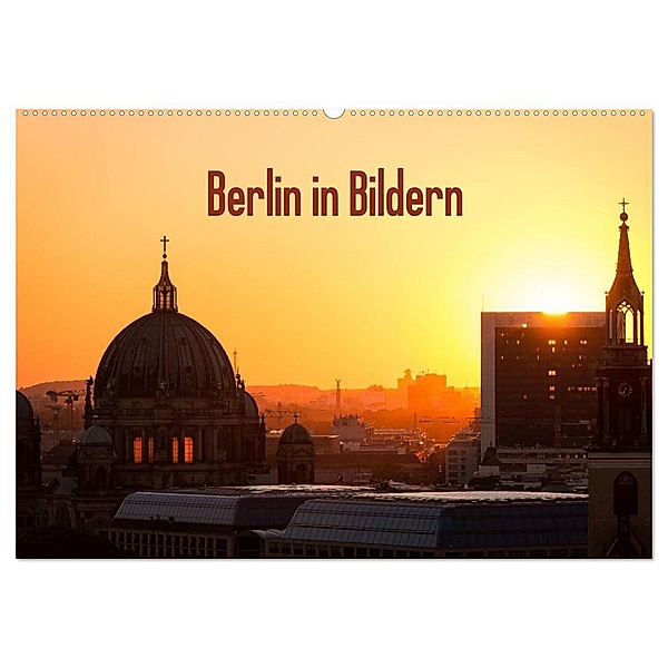 Berlin in Bildern (Wandkalender 2024 DIN A2 quer), CALVENDO Monatskalender, Stefan Schäfer Photography