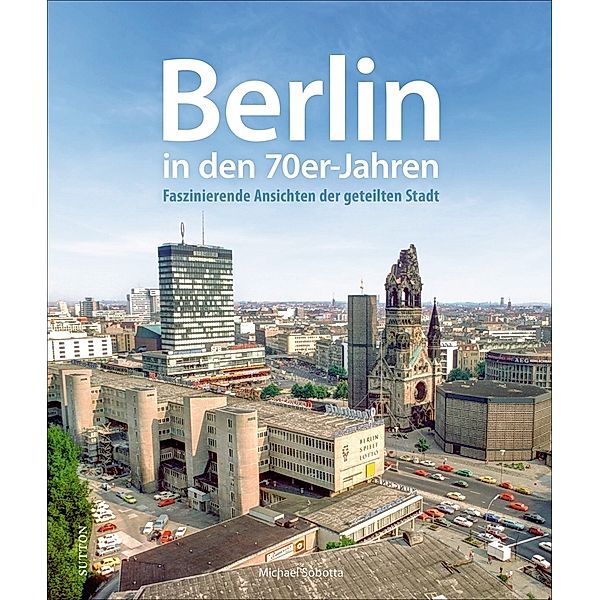 Berlin in den 70er-Jahren, Michael Sobotta