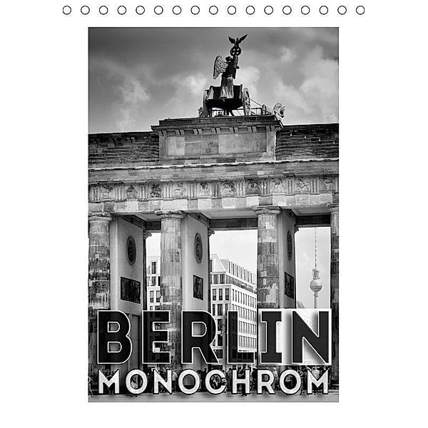 BERLIN in Monochrom (Tischkalender 2017 DIN A5 hoch), Melanie Viola