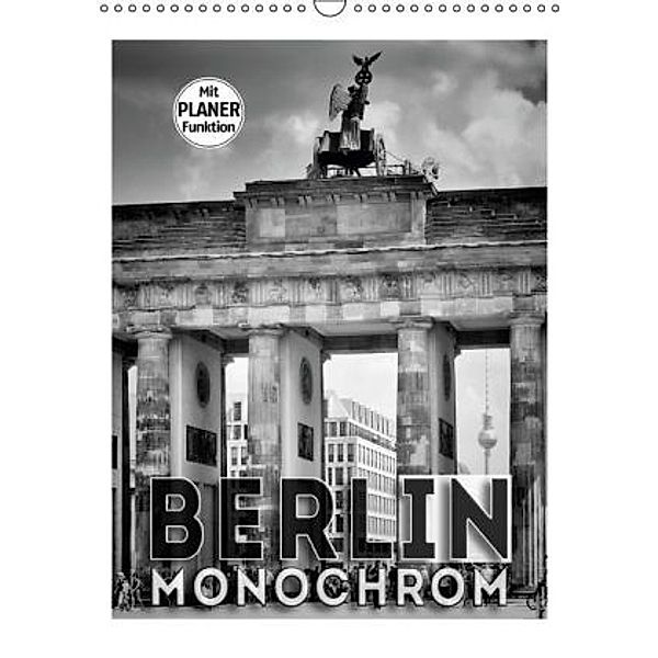 BERLIN in Monochrom (Wandkalender 2016 DIN A3 hoch), Melanie Viola