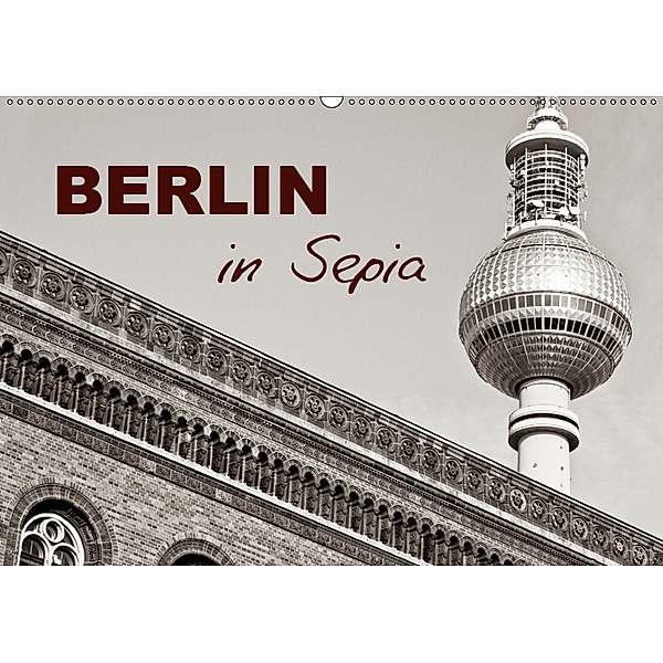 Berlin in Sepia (Wandkalender 2019 DIN A2 quer), Ellen Klinkel