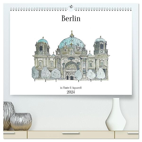 Berlin - in Tinte und Aquarell (hochwertiger Premium Wandkalender 2024 DIN A2 quer), Kunstdruck in Hochglanz, Sandra Brill