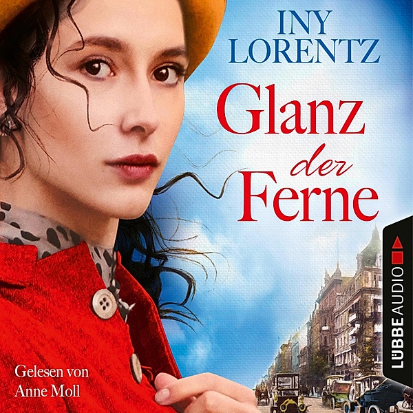 Berlin Iny Lorentz - 3 - Glanz der Ferne, Iny Lorentz