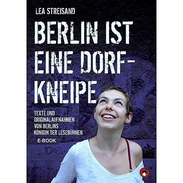 Berlin ist eine Dorfkneipe, Lea Streisand