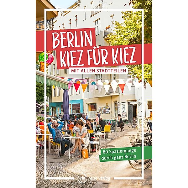 Berlin - Kiez für Kiez