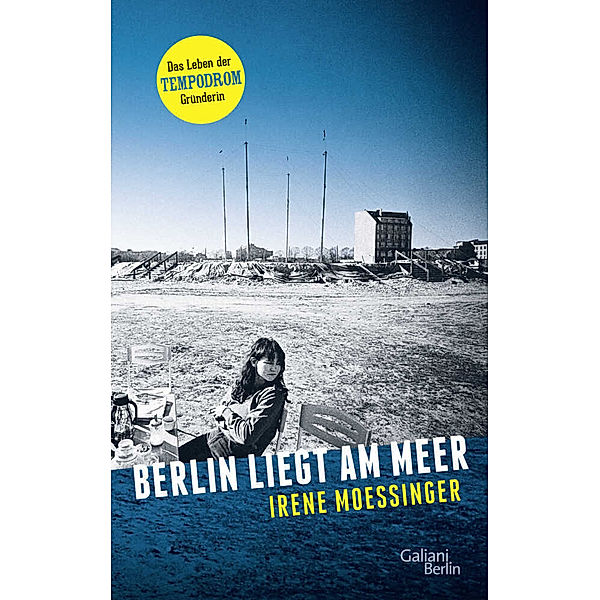 Berlin liegt am Meer, Irene Moessinger