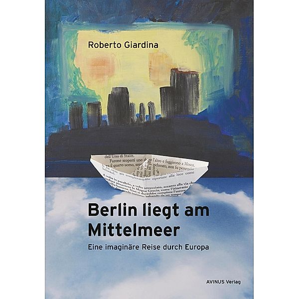 Berlin liegt am Mittelmeer, Roberto Giardina