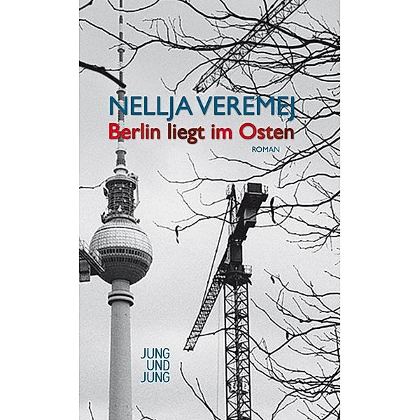 Berlin liegt im Osten, Nellja Veremej