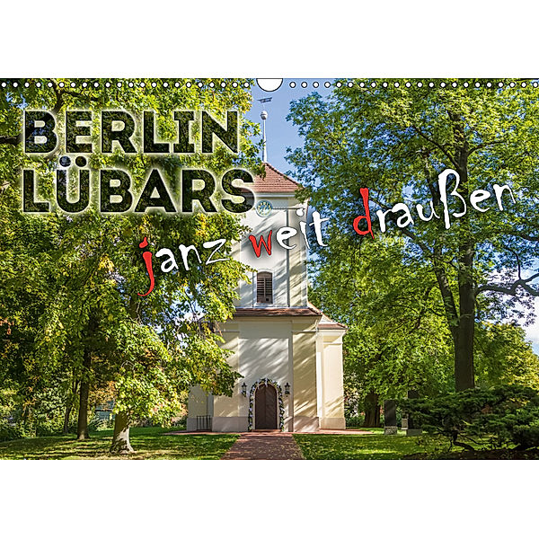 BERLIN Lübars janz weit draußen (Wandkalender 2019 DIN A3 quer), Melanie Viola