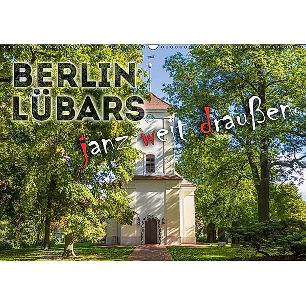 BERLIN LÜBARS janz weit draußen (Wandkalender 2019 DIN A2 quer), Melanie Viola