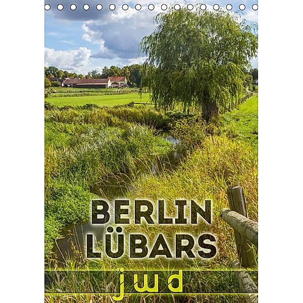 BERLIN LÜBARS jwd (Tischkalender 2017 DIN A5 hoch), Melanie Viola