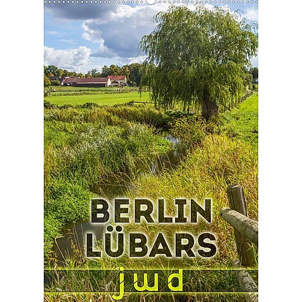 BERLIN LÜBARS jwd (Wandkalender 2023 DIN A2 hoch), Melanie Viola