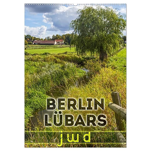 BERLIN LÜBARS jwd (Wandkalender 2024 DIN A2 hoch), CALVENDO Monatskalender, Melanie Viola