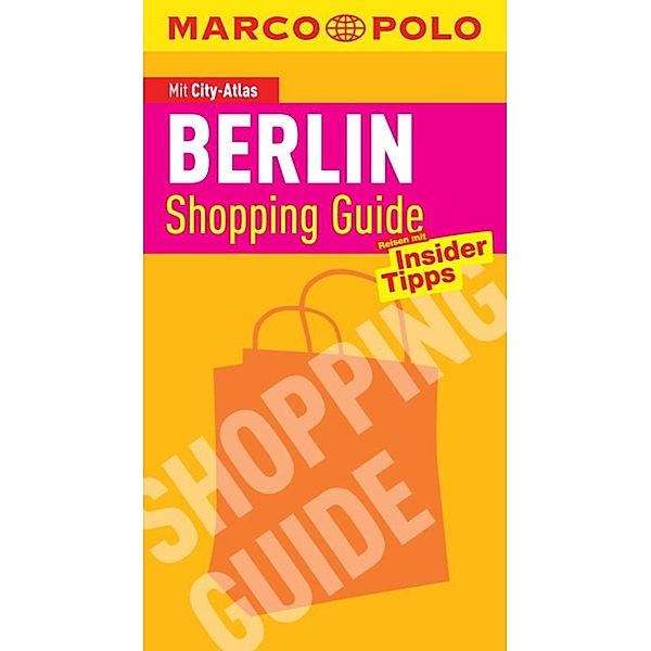 Berlin. MARCO POLO City Shopping Guide, Christine Berger