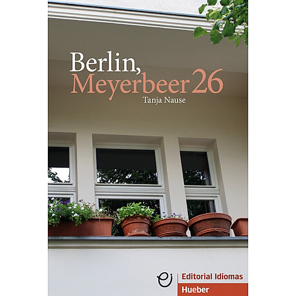 Berlin, Meyerbeer 26, m. Audio-CD, Tanja Nause
