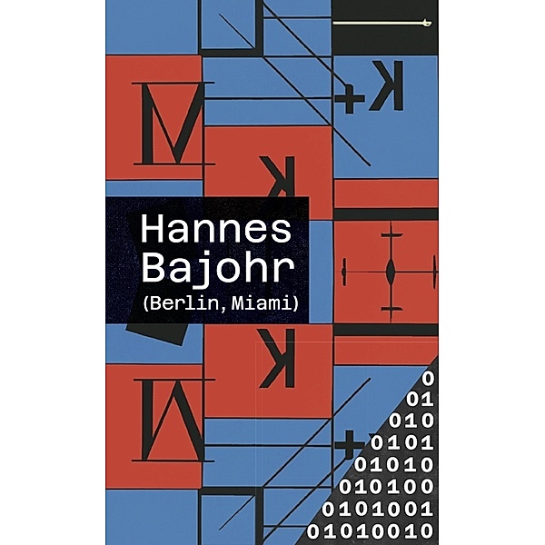 (Berlin, Miami), Hannes Bajohr