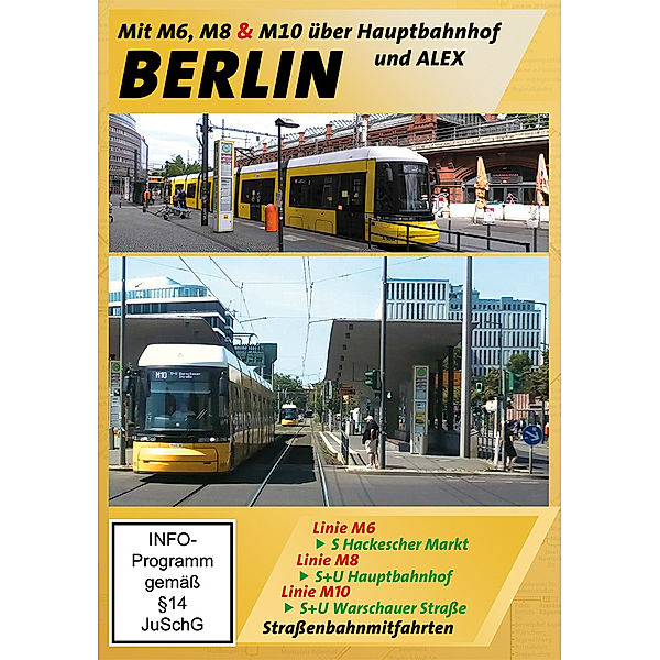 Berlin - Mit der M6, M8 & M10 über Hauptbahnhof und Alex durch Berlin,1 DVD
