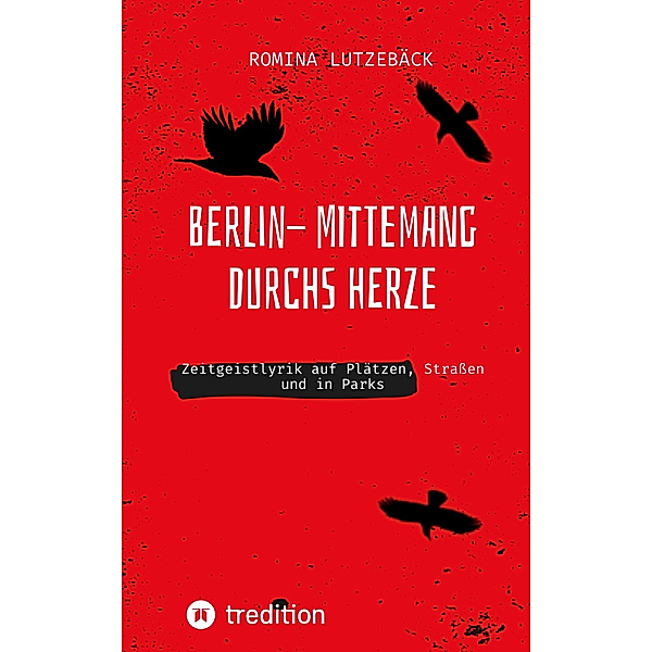 Berlin- mittemang durchs Herz, Romina Lutzebäck