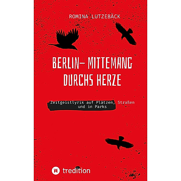 Berlin- mittemang durchs Herz, Romina Lutzebäck