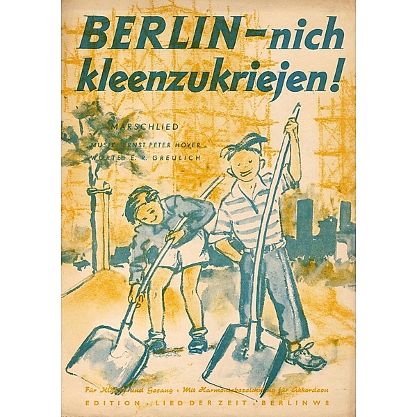 Berlin - nich kleenzukriejen!, Ernst Peter Hoyer, E. R. Greulich