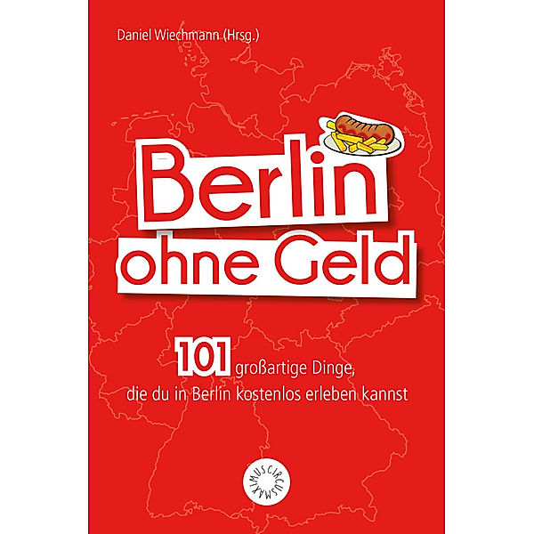 Berlin ohne Geld, Daniel Wiechmann