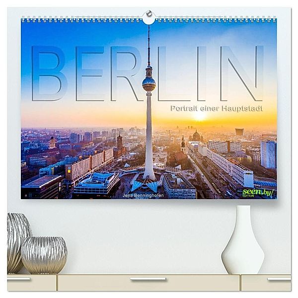Berlin - Portrait einer Hauptstadt (hochwertiger Premium Wandkalender 2025 DIN A2 quer), Kunstdruck in Hochglanz, Calvendo, Jens Benninghofen