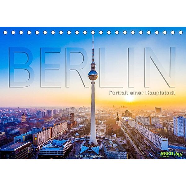 Berlin - Portrait einer Hauptstadt (Tischkalender 2023 DIN A5 quer), Jens Benninghofen