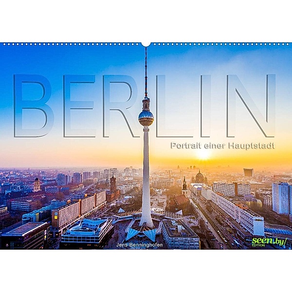 Berlin - Portrait einer Hauptstadt (Wandkalender 2023 DIN A2 quer), Jens Benninghofen