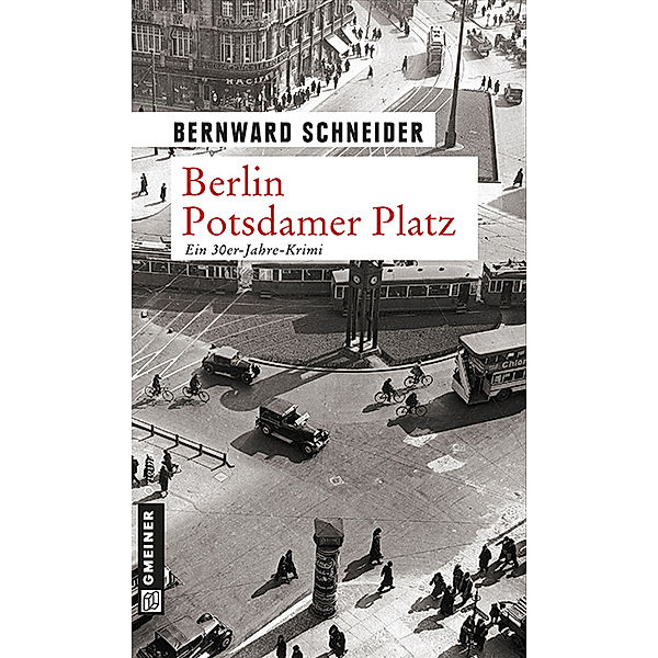 Berlin Potsdamer Platz, Bernward Schneider