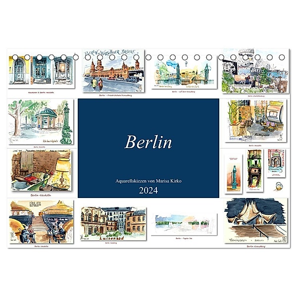 Berlin-Skizzen (Tischkalender 2024 DIN A5 quer), CALVENDO Monatskalender, Marisa Kirko