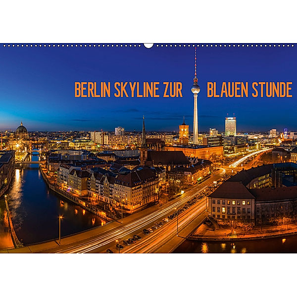 BERLIN SKYLINE ZUR BLAUEN STUNDE (Wandkalender 2019 DIN A2 quer), Jean Claude Castor