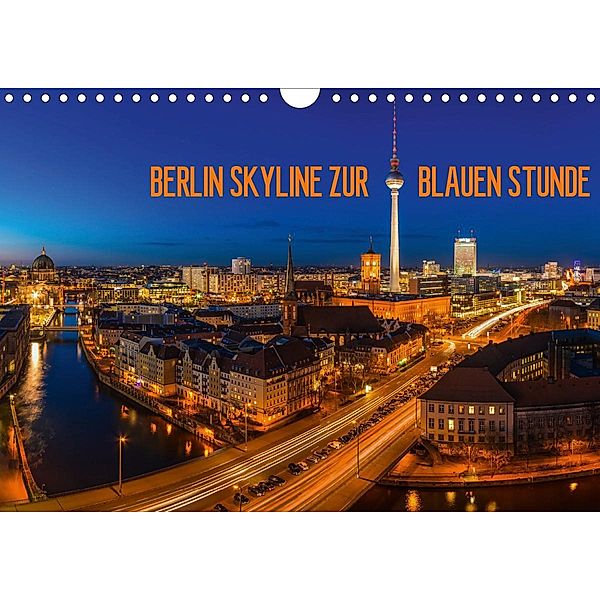 BERLIN SKYLINE ZUR BLAUEN STUNDE (Wandkalender 2021 DIN A4 quer), Jean Claude Castor I 030mm-photography