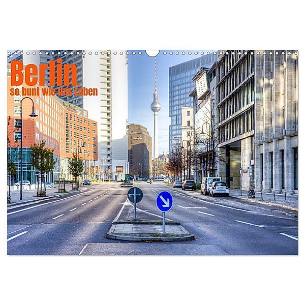 Berlin, so bunt wie das Leben (Wandkalender 2024 DIN A3 quer), CALVENDO Monatskalender, Sascha Haas Photography