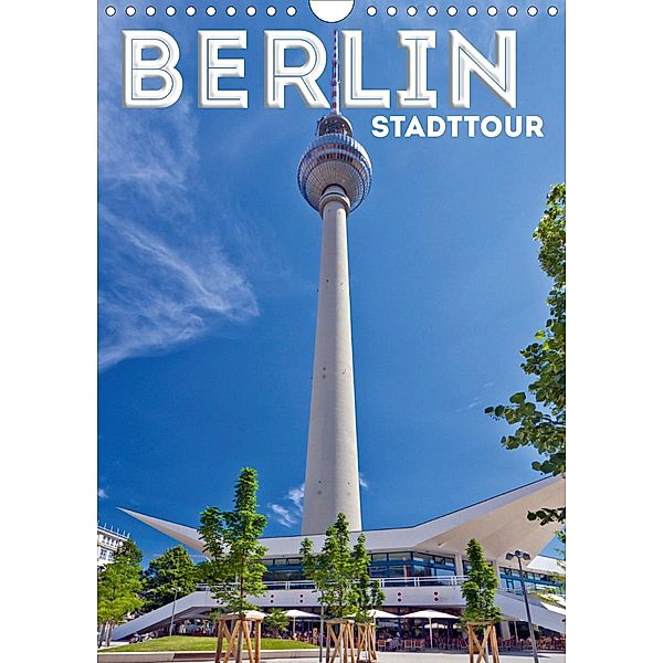 BERLIN Stadttour (Wandkalender 2020 DIN A4 hoch), Melanie Viola
