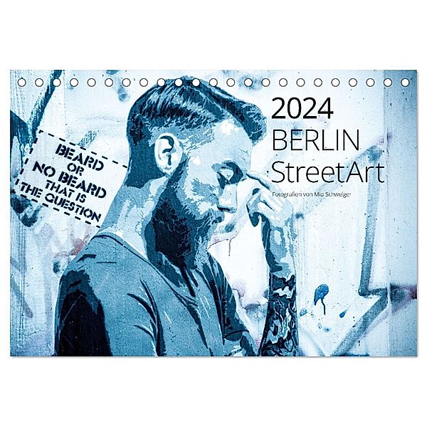 Berlin StreetArt 2024 (Tischkalender 2024 DIN A5 quer), CALVENDO Monatskalender, Mio Schweiger