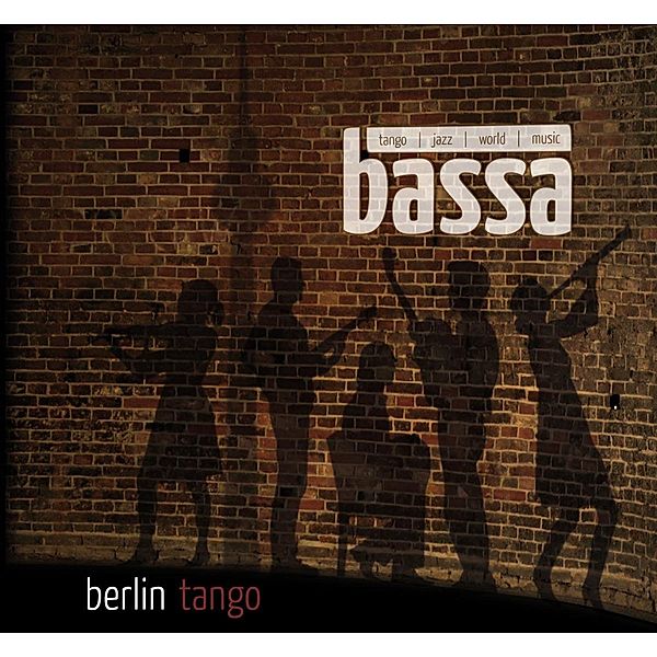 Berlin Tango, Bassa