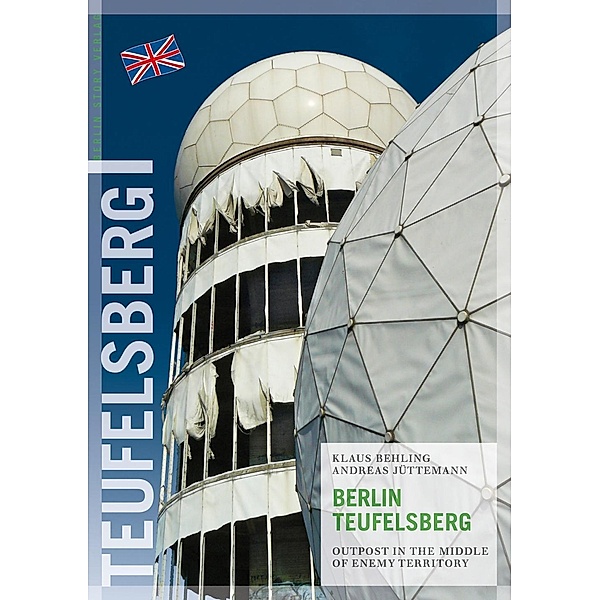 Berlin Teufelsberg, Behling Klaus, Andreas Jüttemann