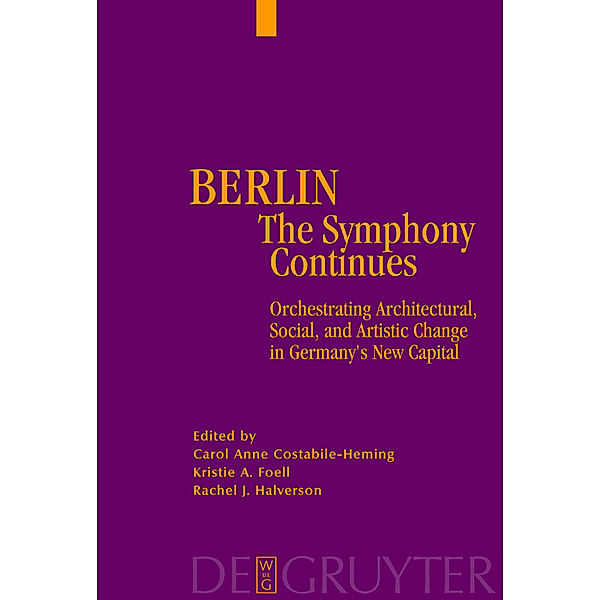 Berlin, The Symphony Continues