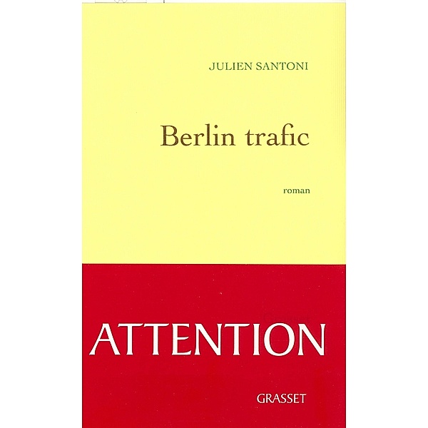 Berlin trafic / Littérature Française, Julien Santoni