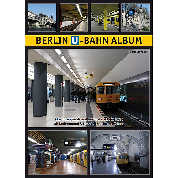 Berlin U-Bahn Album, Robert Schwandl