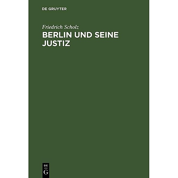 Berlin und seine Justiz, Friedrich Scholz