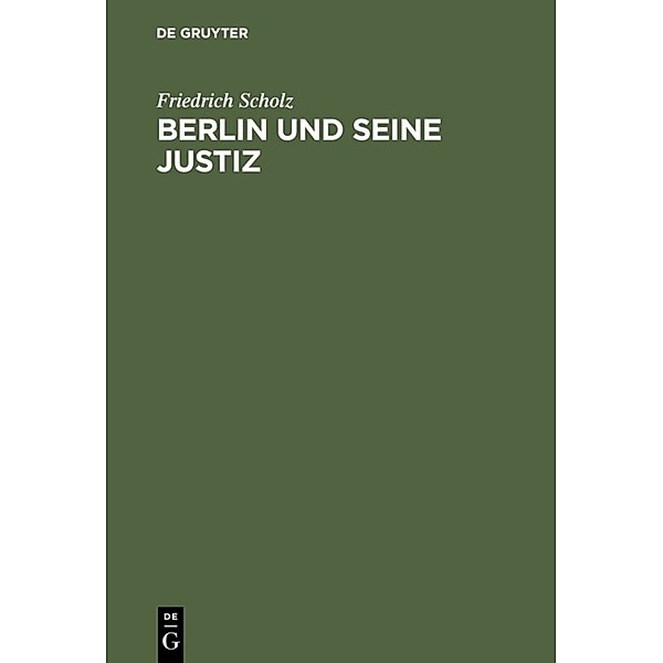 Berlin und seine Justiz, Friedrich Scholz