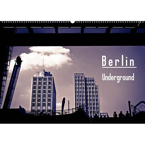 Berlin-Underground (Wandkalender 2022 DIN A2 quer), Michael Bücker