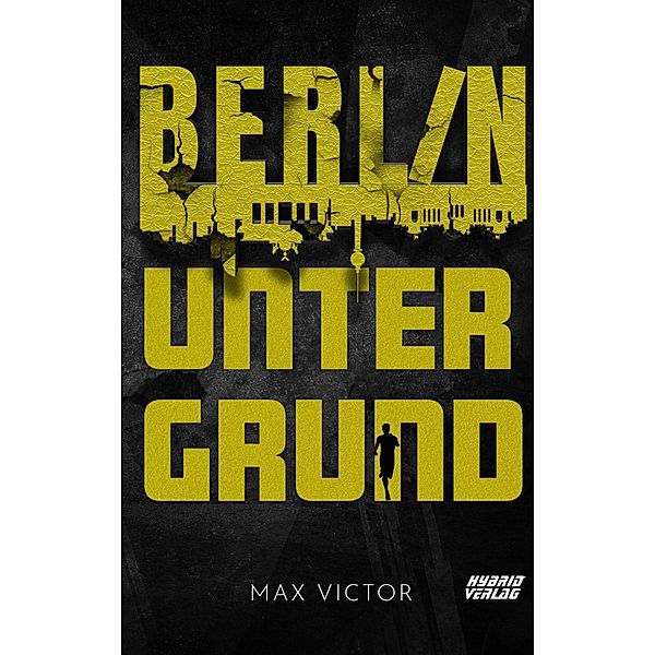 Berlin Untergrund, Max Victor