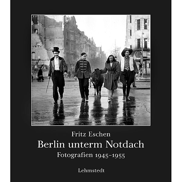 Berlin unterm Notdach, Fritz Eschen