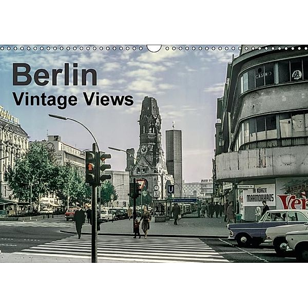 Berlin - Vintage Views (Wall Calendar 2017 DIN A3 Landscape), Michael Schulz-Dostal