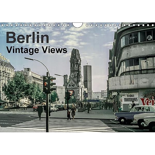Berlin - Vintage Views (Wall Calendar 2017 DIN A4 Landscape), Michael Schulz-Dostal