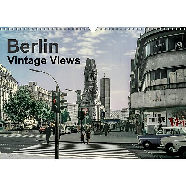 Berlin - Vintage Views (Wall Calendar 2023 DIN A3 Landscape), Michael Schulz-Dostal