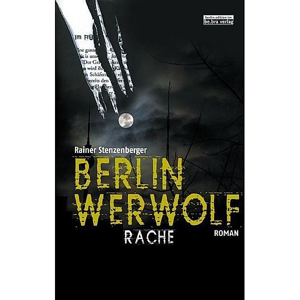 Berlin Werwolf - Rache, Rainer Stenzenberger