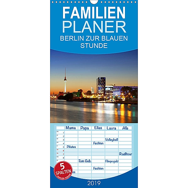 BERLIN ZUR BLAUEN STUNDE - Familienplaner hoch (Wandkalender 2019 , 21 cm x 45 cm, hoch), Heiko Lehmann